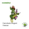 Cannabuds Magnet Fireman